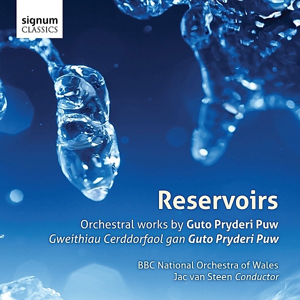 Reservoirs-Orchesterwerke, Van Steen, BBC National Orchestra of Wales