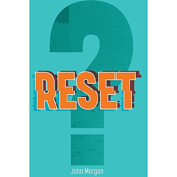 Reset, John Morgan