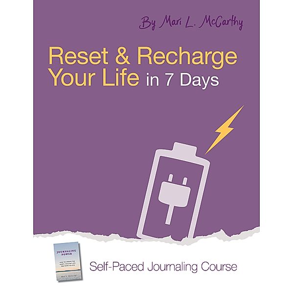 Reset and Recharge Your Life in 7 Days, Mari L. Mccarthy