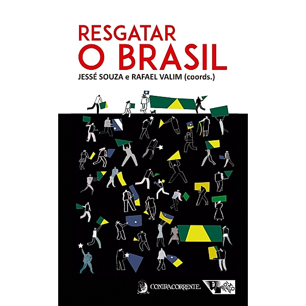 Resgatar o Brasil, Jessé Souza, Rafael Valim