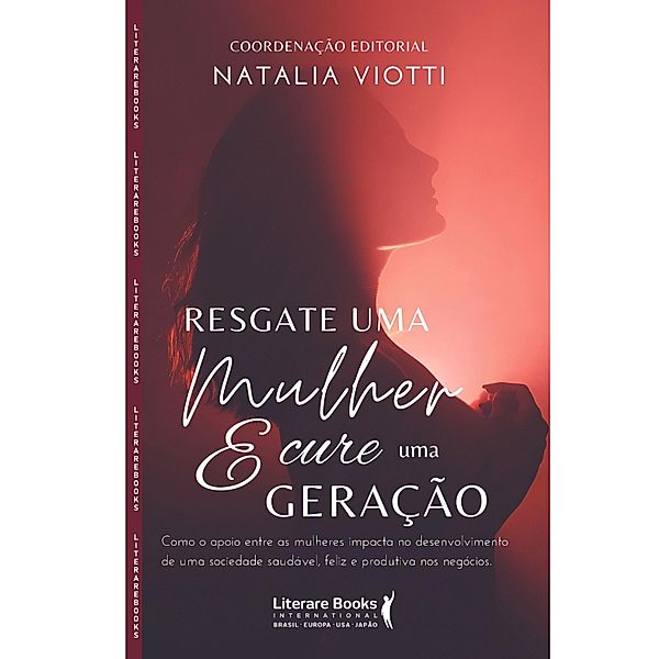 Resgate uma mulher e cure uma geração, Natalia Viotti