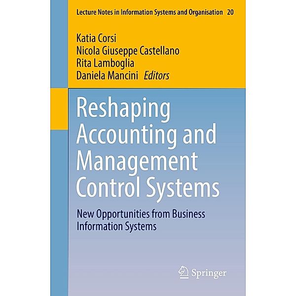 Reshaping Accounting and Management Control Systems / Lecture Notes in Information Systems and Organisation Bd.20