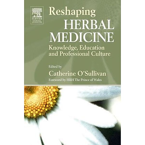 Reshaping Herbal Medicine, Catherine O'Sullivan