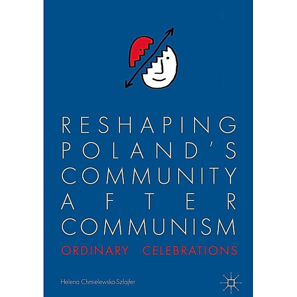 Reshaping Poland's Community after Communism / Progress in Mathematics, Helena Chmielewska-Szlajfer