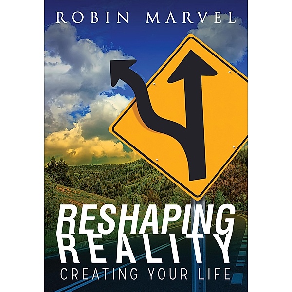 Reshaping Reality / Modern Spirituality, Robin Marvel