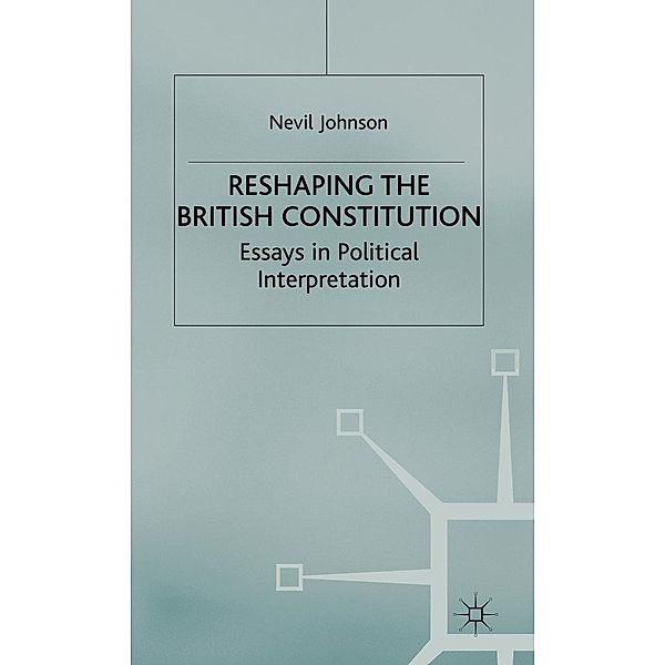 Reshaping the British Constitution, N. Johnson