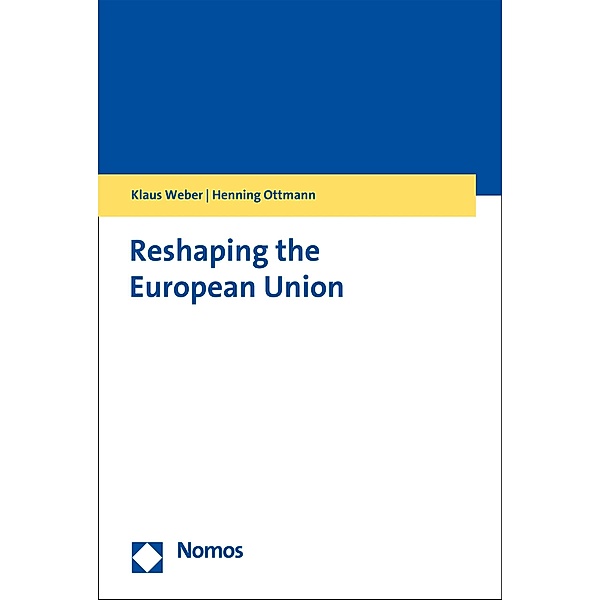 Reshaping the European Union, Klaus Weber, Henning Ottmann