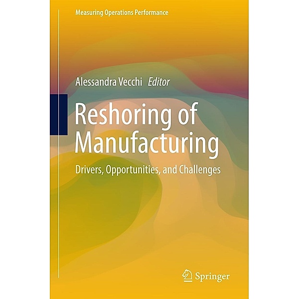 Reshoring of Manufacturing / Measuring Operations Performance