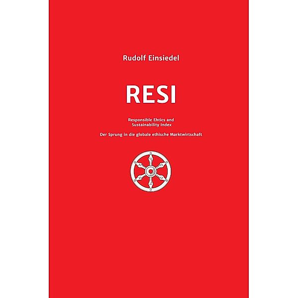 RESI Responsible Ethics and Sustainability Index, Rudolf Einsiedel