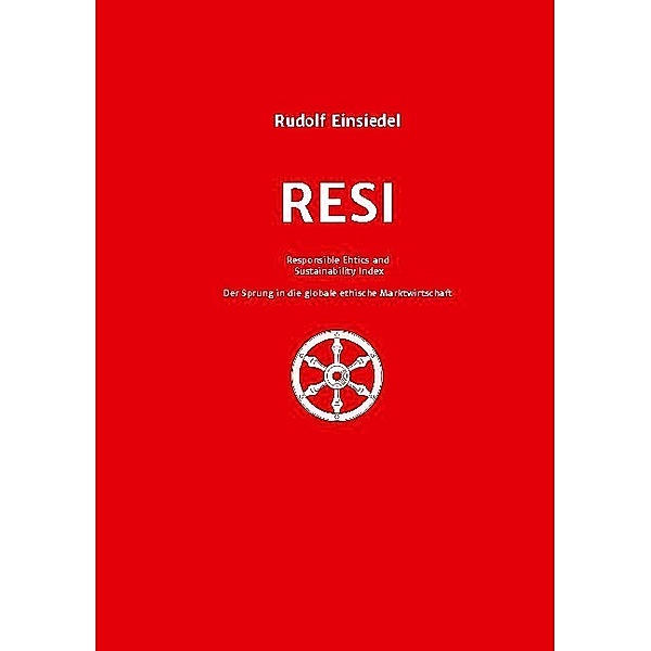 RESI Responsible Ethics and Sustainability Index, Rudolf Einsiedel