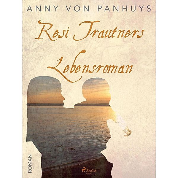 Resi Trautners Lebensroman, Anny von Panhuys