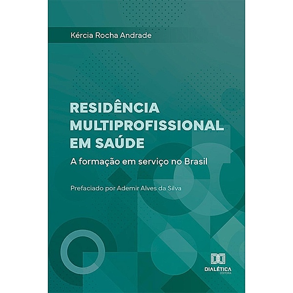Residência Multiprofissional em Saúde, Kércia Rocha Andrade