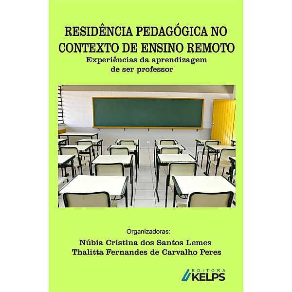 RESIDÊNCIA PEDAGÓGICA NO CONTEXTO DE ENSINO REMOTO, Núbia Cristina dos Santos Lemes, Thalitta Fernandes de Carvalho Peres