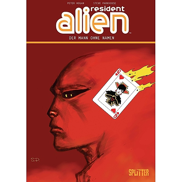 Resident Alien. Band 4 / Resident Alien Bd.4, Peter Hogan