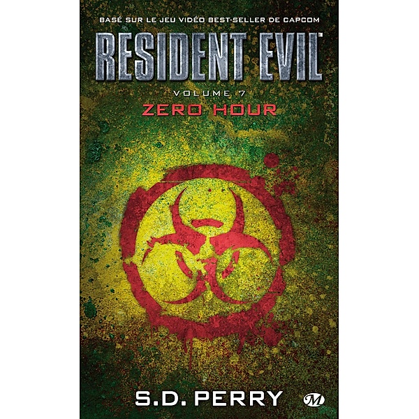 Resident Evil, T7 : Zero Hour / Resident Evil Bd.7, S. D. Perry