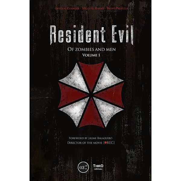 Resident Evil - Volume 1, Nicolas Courcier, Mehdi El Kanafi, Bruno Provezza