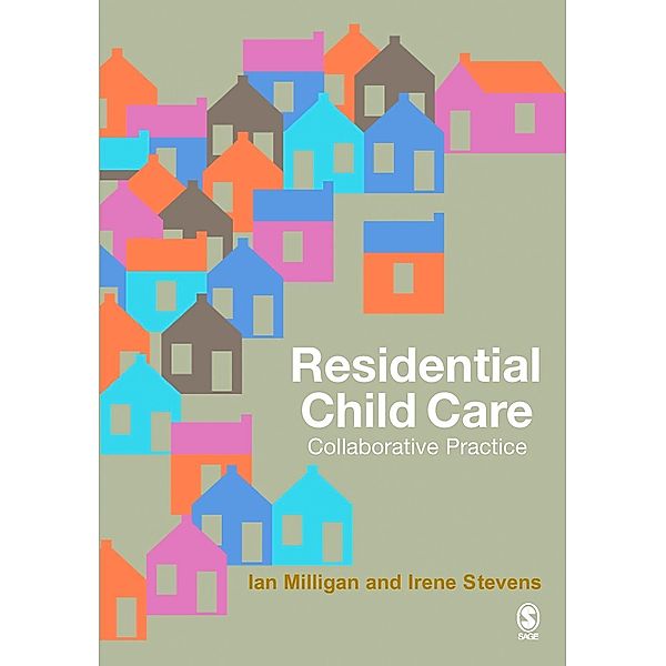 Residential Child Care, Ian Milligan, Irene Stevens