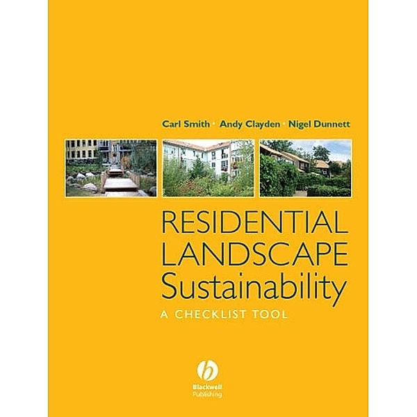 Residential Landscape Sustainability, Carl Smith, Nigel Dunnett, Andy Clayden
