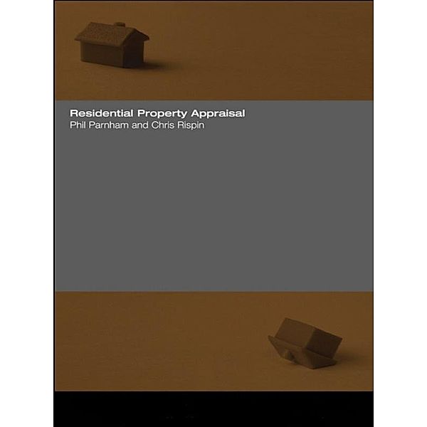 Residential Property Appraisal, Phil Parnham, Chris Rispin