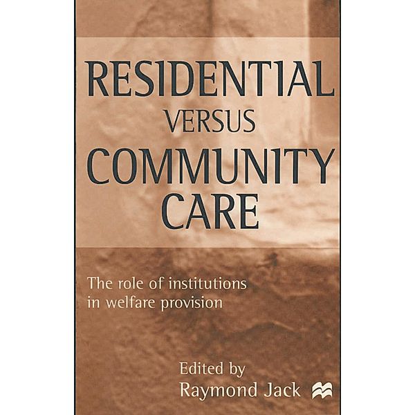 Residential versus Community Care