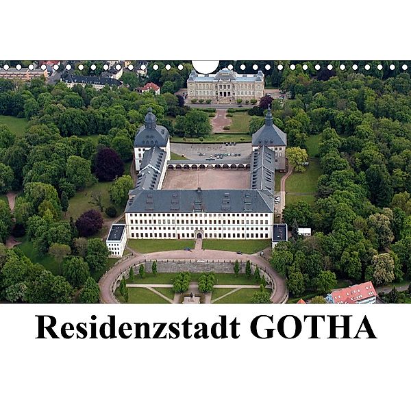 Residenzstadt GOTHA (Wandkalender 2021 DIN A4 quer), Bild- & Kalenderverlag Monika Müller