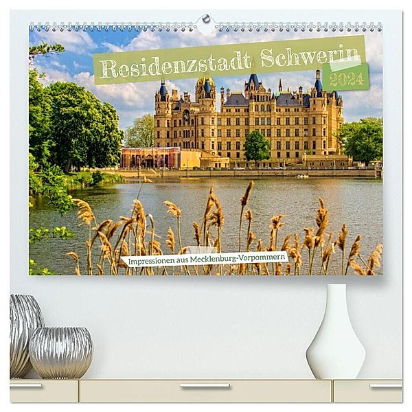 Residenzstadt Schwerin - Impressionen aus Mecklenburg-Vorpommern (hochwertiger Premium Wandkalender 2024 DIN A2 quer), Kunstdruck in Hochglanz, Holger Felix