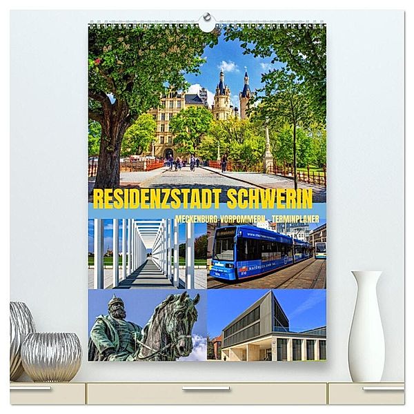 Residenzstadt Schwerin - Mecklenburg-Vorpommern - Terminplaner (hochwertiger Premium Wandkalender 2025 DIN A2 hoch), Kunstdruck in Hochglanz, Calvendo, Holger Felix