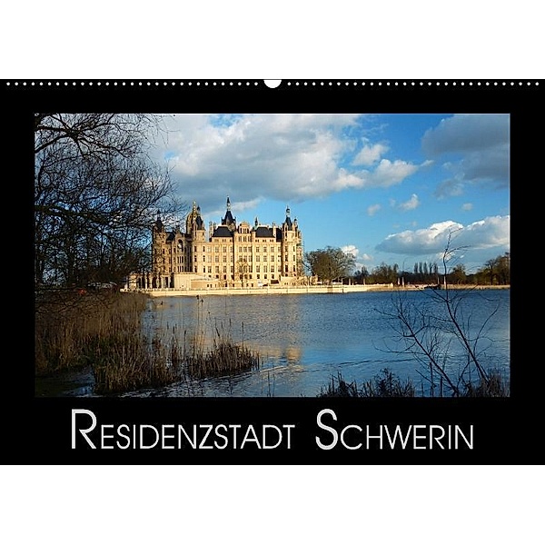 Residenzstadt Schwerin (Wandkalender 2017 DIN A2 quer), Lucy M. Laube