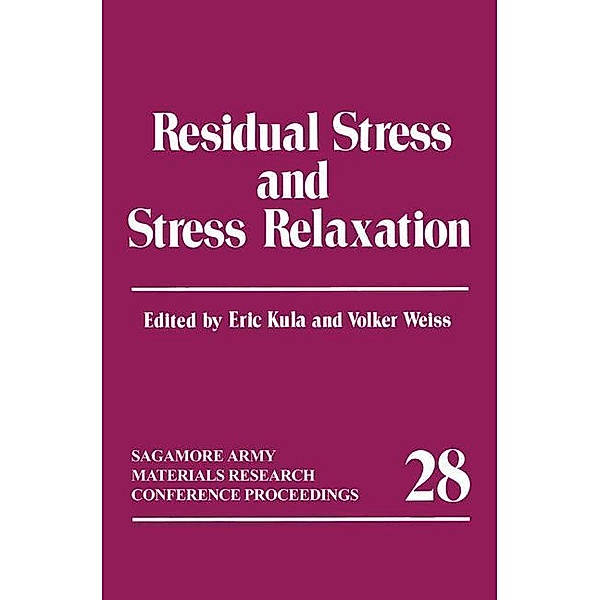Residual Stress and Stress Relaxation, Eric Kula