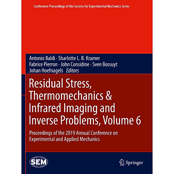 Residual Stress, Thermomechanics & Infrared Imaging and Inverse Problems, Volume 6