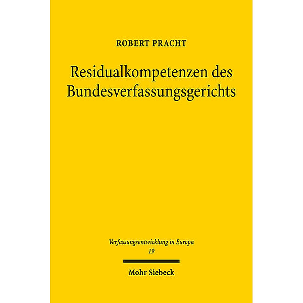 Residualkompetenzen des Bundesverfassungsgerichts, Robert Pracht