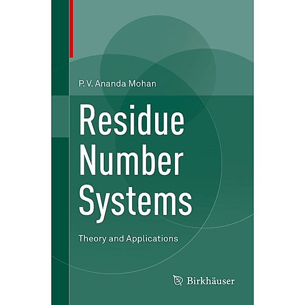 Residue Number Systems, P.V. Ananda Mohan