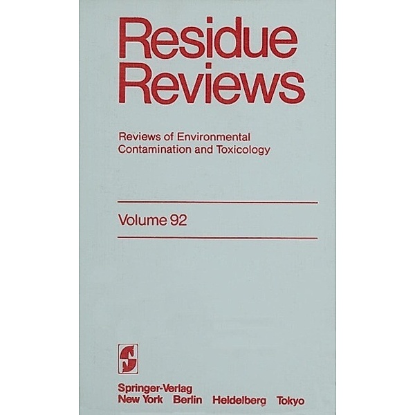 Residue Reviews / Reviews of Environmental Contamination and Toxicology Bd.92, Francis A. Gunther