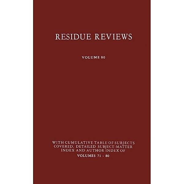 Residue Reviews / Reviews of Environmental Contamination and Toxicology Bd.80, Francis A. Gunther, Jane Davies Gunther