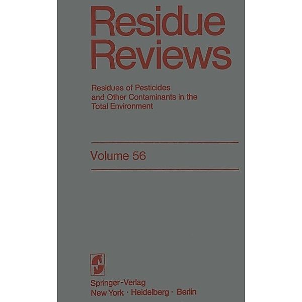 Residue Reviews / Reviews of Environmental Contamination and Toxicology Bd.56, Francis A. Gunther