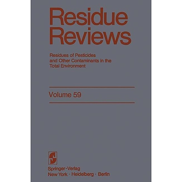 Residue Reviews / Reviews of Environmental Contamination and Toxicology Bd.59, Francis A. Gunther, Jane Davies Gunther