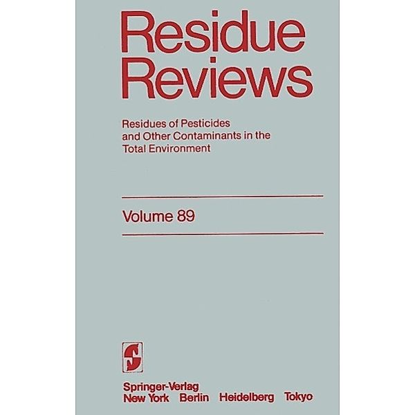 Residue Reviews / Reviews of Environmental Contamination and Toxicology Bd.89, Francis A. Gunther, Jane Davies Gunther