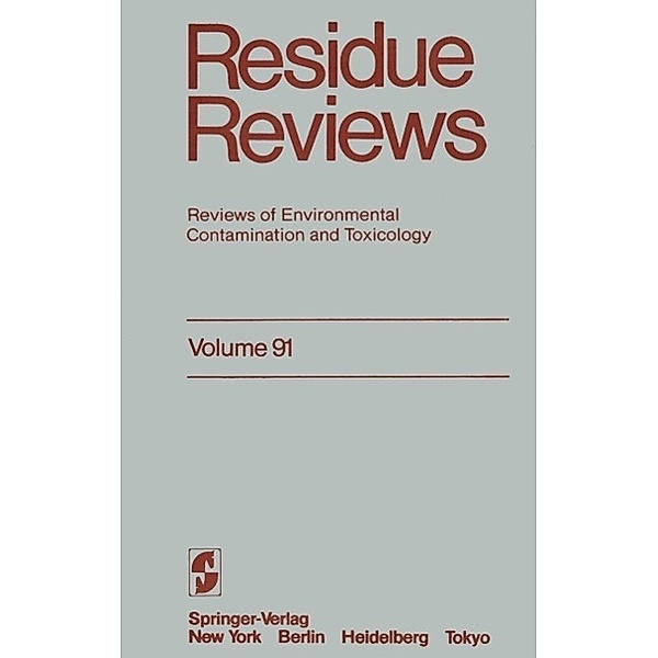 Residue Reviews / Reviews of Environmental Contamination and Toxicology Bd.91, Francis A. Gunther, Jane Davies Gunther