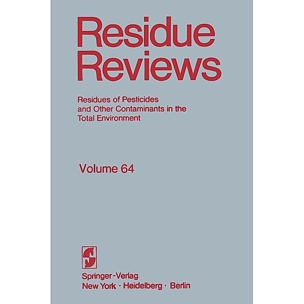 Residue Reviews / Reviews of Environmental Contamination and Toxicology Bd.64, Francis A. Gunther, Jane Davies Gunther