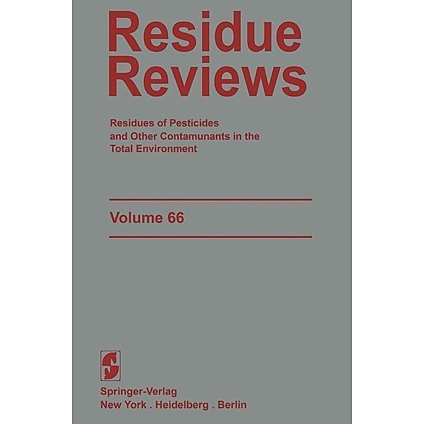 Residue Reviews / Reviews of Environmental Contamination and Toxicology Bd.66, Francis A. Gunther