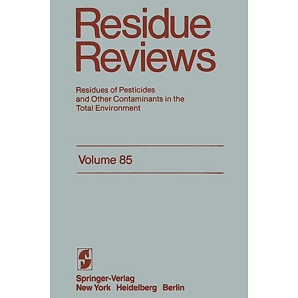 Residue Reviews / Reviews of Environmental Contamination and Toxicology Bd.85, Francis A. Gunther, Jane Davies Gunther