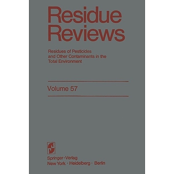 Residue Reviews / Reviews of Environmental Contamination and Toxicology Bd.57, Francis A. Gunther, Jane Davies Gunther