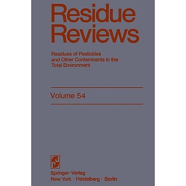 Residue Reviews / Reviews of Environmental Contamination and Toxicology Bd.54, Francis A. Gunther, Jane Davies Gunther