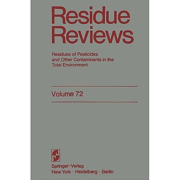 Residue Reviews / Reviews of Environmental Contamination and Toxicology Bd.72, Francis A. Gunther, Jane Davies Gunther
