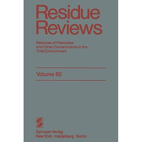Residue Reviews / Reviews of Environmental Contamination and Toxicology Bd.82, Francis A. Gunther, Jane Davies Gunther