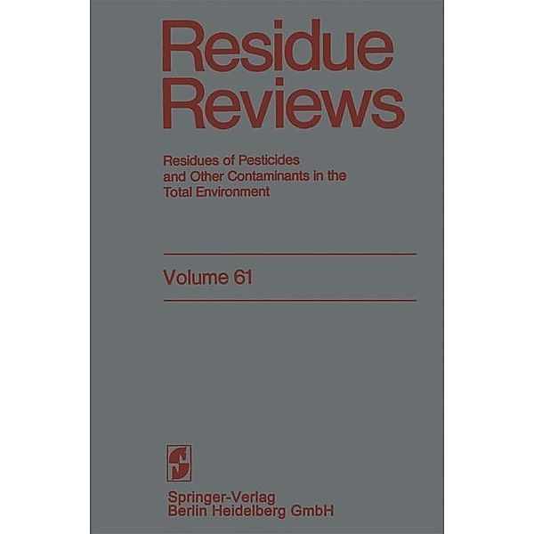 Residue Reviews / Reviews of Environmental Contamination and Toxicology Bd.61, Francis A. Gunther, Jane Davies Gunther