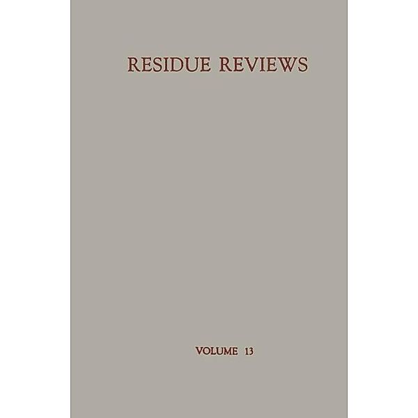 Residue Reviews / Reviews of Environmental Contamination and Toxicology Bd.13, Francis A. Gunther