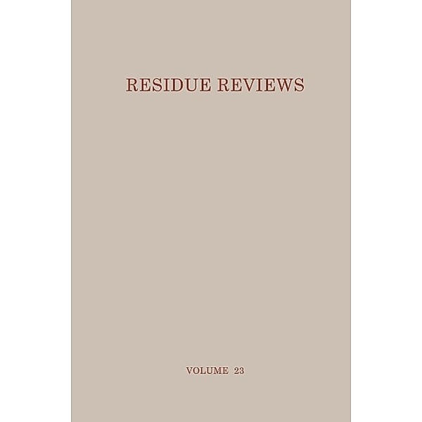 Residue Reviews / Reviews of Environmental Contamination and Toxicology Bd.23, Francis A. Gunther