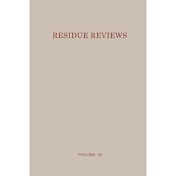 Residue Reviews / Reviews of Environmental Contamination and Toxicology Bd.23, Francis A. Gunther