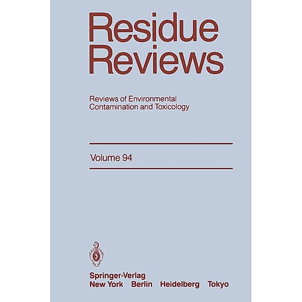 Residue Reviews / Reviews of Environmental Contamination and Toxicology Bd.94, Francis A. Gunther